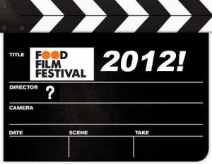 Food Film Festival 2012:   Call for Entry  